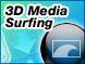 3D MediaSurfing